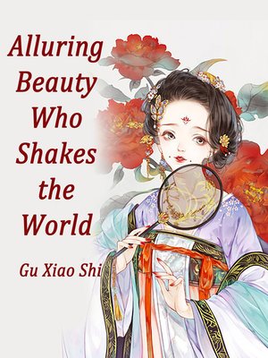 cover image of Alluring Beauty Who Shakes the World